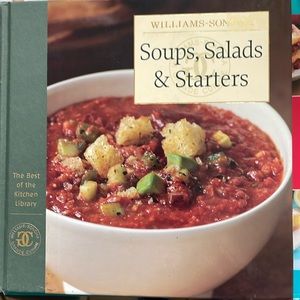 Williams Sonoma Soups, Salads and Starters cook book